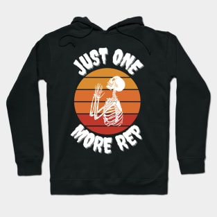 Just one more rep skeleton Hoodie